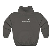 Load image into Gallery viewer, We Will Dance Hoodie